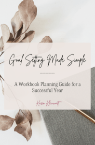 Goal Setting Made Simple ~ a workbook planning guide for a successful year